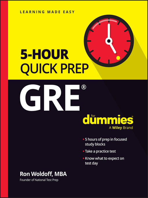 Title details for GRE 5-Hour Quick Prep For Dummies by Ron Woldoff - Available